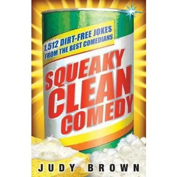USED Book - Squeaky Clean Comedy: 1,512 Dirt-Free Jokes from the Best Comedians by Judy Brown (Paperback) - english