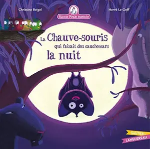USED-Mamie Poule raconte - La chauve-souris qui faisait des cauchemars la nuit by Christine Beigel (Hardcover)
