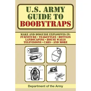 U.S. Army Guide to Boobytraps - U.S. Department of the Army