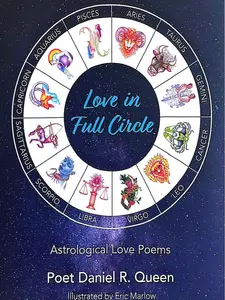 LOVE IN FULL CIRCLE (Astrological Love Poems)