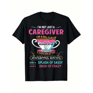 I'm Not Just A Caregiver I'm A Big Cup Of Wonderful Covered T-ShirtT-Shirt For St. Patrick'S Day Easter Gifts For Father'S Day Mother'S Day Birthday Gifts Christmas Gift For Men Women Family Friends