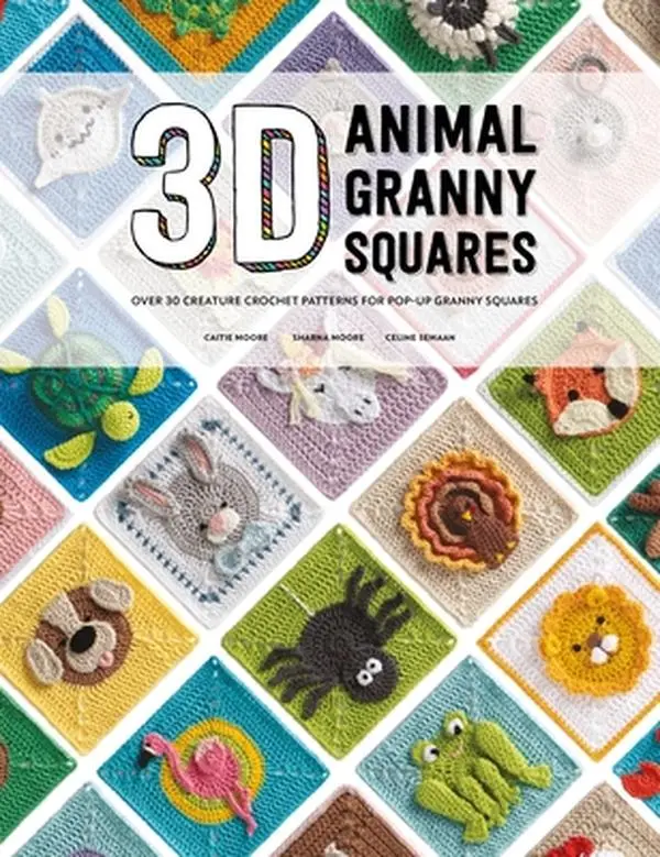 3D Animal Granny Squares English Paperback Book by Celine Semaan - 30+ Handmade Creature Patterns with 3D Elements, Full Written Crochet Motif Instructions, Accessories, Fun Toys, Throws, DIY Crafts Supplies