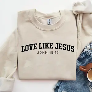Love like Jesus Sweatshirt T-Shirt, Christian God Graphic Tee Women, Bible Verse Printed Women Tops, Unisex Christian Sweatshirt, Comfy Oversized Graphic, Sweatshirt For Men For Woman