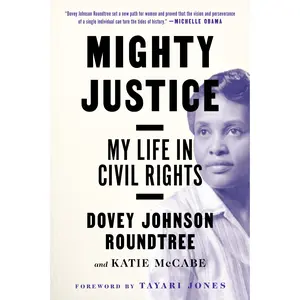 Mighty Justice by Dovey Johnson Roundtree, Katie McCabe, Tayari Jones [Paperback Book]