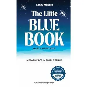 USED Book - The Little Blue Book (aka El Librito Azul): Metaphysics in Simple Terms by Conny Méndez (Hardcover) - english