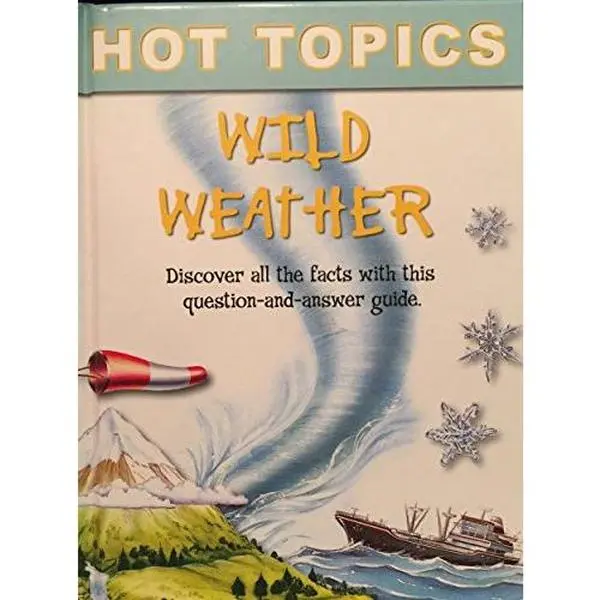 USED-Wild Weather - Hot Topics by Harry Ford & Kay Barnham (Hardcover)