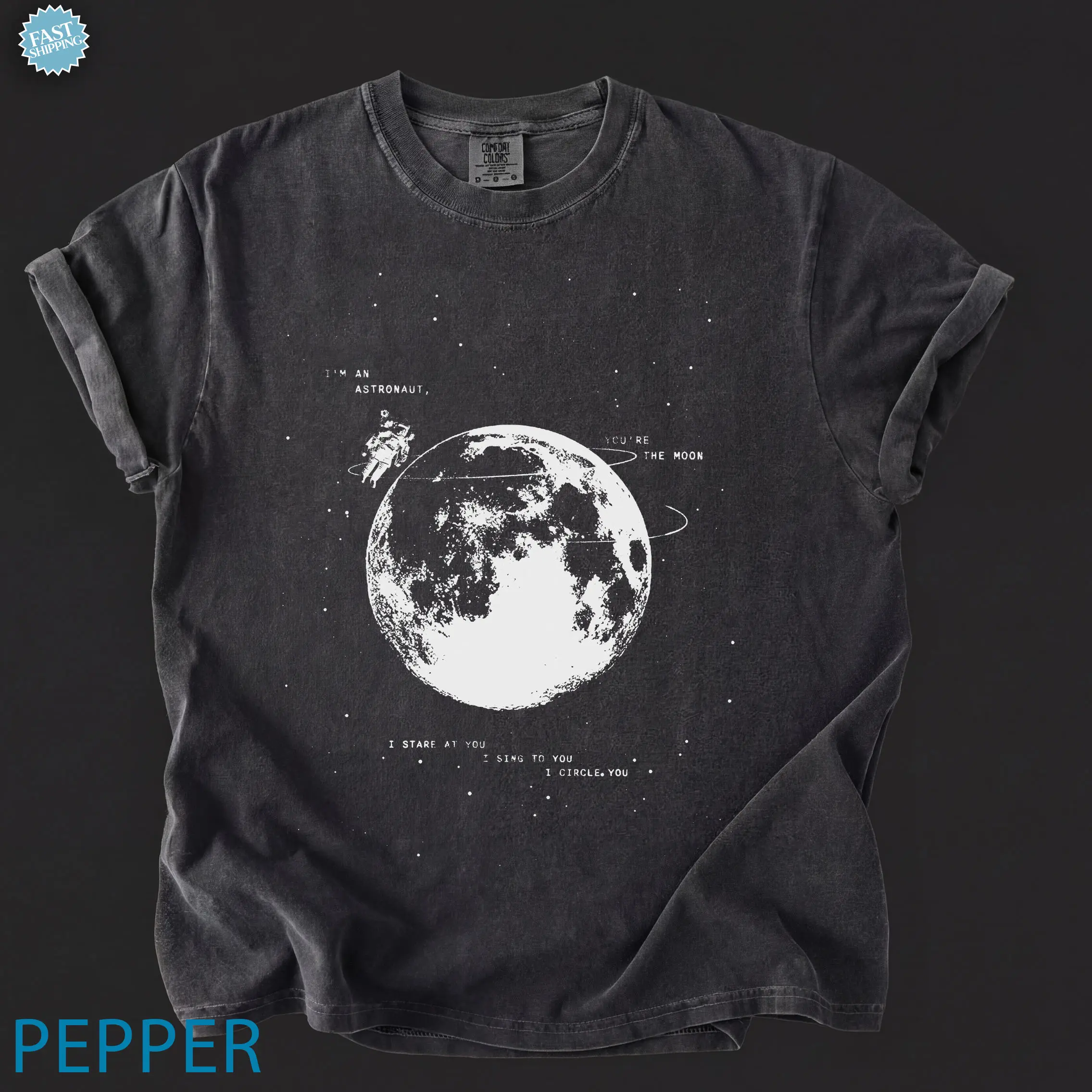 Orbiter NK Lyrics Tee,Im an Astronaut You are the moon T-Shirt, Tank Top, Sweatshirt: DTG Print