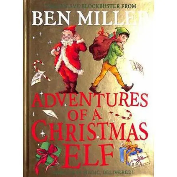 USED Book - Adventures of a Christmas Elf: The perfect festive family gift from Chief Elf and million-copy selling Ben Miller (Christmas Elf Chronicles) by Ben Miller (Hardcover) - english