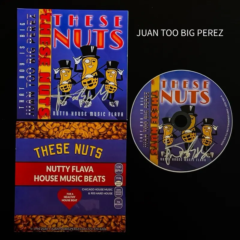 JUAN TOO BIG PEREZ These Nuts Nutty House Music Flava Over 500 Tracks CD Chicago & Hard House Beats