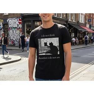 I Do Not Think Cat Tee Goth Clothing Funny Graphic 90s Vintage Men Clothing Style Trendy T-Shirts Good Graphic Tees Ropa Unisex Hoodies Go Hard Vibe Philosophy Student Gift Crewneck 100% Cotton Print