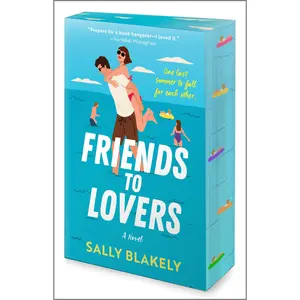 Friends to Lovers by Sally Blakely [Paperback Book]