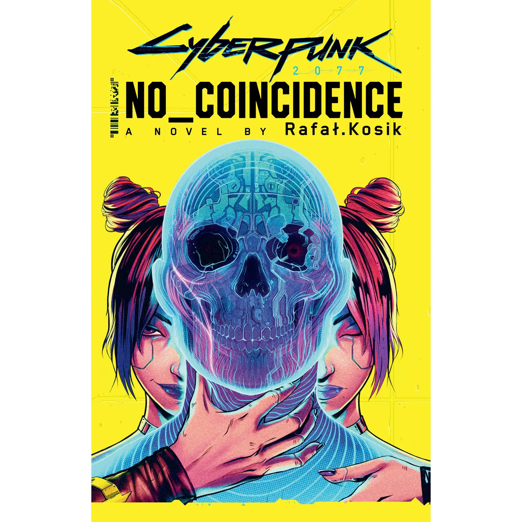 Cyberpunk 2077: No Coincidence by Rafal Kosik, Stefan Kielbasiewicz [Paperback Book]