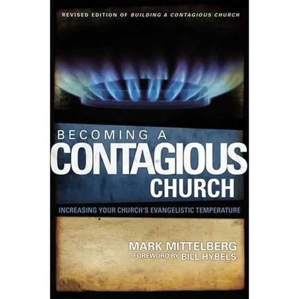USED Book - Becoming a Contagious Church: Increasing Your Church's Evangelistic Temperature by Mittelberg, Mark (Paperback) - english