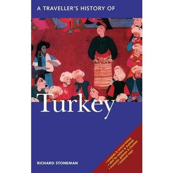 Used Soft Covers Book - A Traveller's History of Turkey (Travel Focused) by Richard Stoneman - Concise, Readable Account for Students, Covers Prehistory to Present (English), Paperback