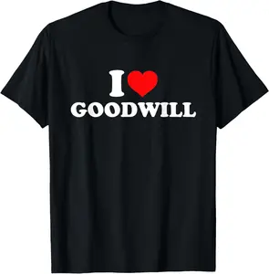 I Love Goodwill T-Shirt Pure Cotton Graphic Tees Menswear Top: Gifts for Men & Women
