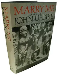 USED-Rare MARRY ME by John Updike 1st Edition/1st Printing 1976 Knopf Fine/Near Fine [Hardcover] John Updike by John Updike (Hardcover)