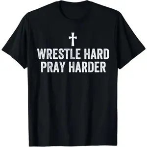 100 Percent Cotton Christian Wrestling Apparel Wrestle Hard T Shirt For Faithful Athletes