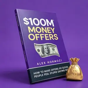 $100M Offers Book Master High Value Offer Design Persuasive Selling Business Growth Framework