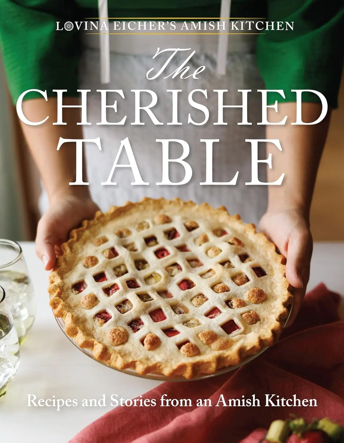 The Cherished Table: Recipes and Stories from an Amish Kitchen (Lovina Eicher's Amish Kitchen)