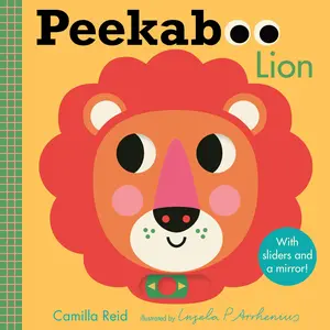 Peekaboo: Lion: (An Interactive Board Book for Babies & Toddlers with Mirror & Sliders to Push, Pull, or Turn. Cute Jungle Animal Artwork Includes a G -- Ingela P. Arrhenius - Board Book