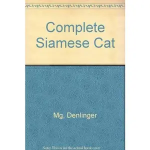 USED-Complete Siamese Cat by Milo Denlinger (Hardcover)