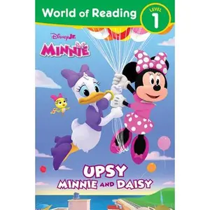 World of Reading: Disney Junior Minnie: Upsy Minnie and Daisy -- Paige Desjardins, Paperback