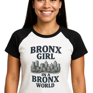 Bronx Girl in a Bronx World Women T-shirt