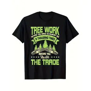 Men'S Tree Work T-Shirt - Black with Green Arborist Motivational Print |   "Almost Die a Thousand Times Before You Master the Trade" |   Heavyweight 252gsm Crewneck Tee for Outdoor Work, Climbing, Logging & Casual Wear |   All-Season Comfort Fit for Arbor