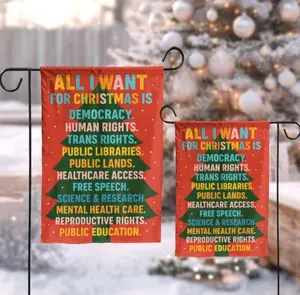All I Want for Christmas Garden Flag, Progressive Holiday Yard Decor, Outdoor Winter Decoration, Equality Holiday, Christmas Democracy Flag