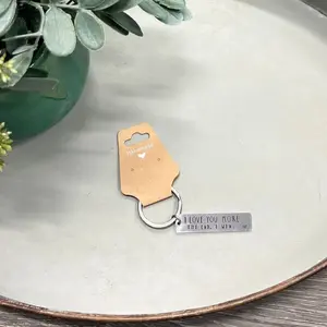 I Love You More Keychain