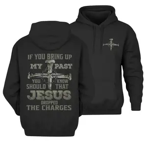 Jesus Hoodie – If You Bring Up My Past Bold Cross Graphic & Inspirational Faith Quote, Christian Unisex Hoodie, Cozy Fall Hoodie For Men & Women, Christian Gift