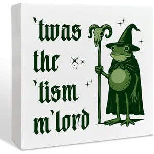 TWAS The Tism M'Lord Funny Frog Mental Health Autism Support Wood Box Office Desk Decor Sign, Novelty Desk Decor, Funny Gifts for Coworkers Colleagues Friends, Humor Sarcastic Office Desk Accessories for Women Men 5x5 inch