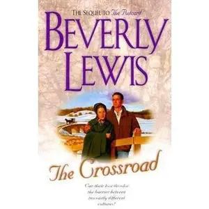 USED-The Crossroad (Amish Country Crossroads #2) by Beverly Lewis (Paperback)