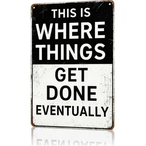 "Where Things Get Done Eventually" Funny Office Metal Sign - 8x12 aluminum home office decor for cubicles, workspaces, or TikTok relatable work skits! ideal for viral procrastination content and gift unboxings for remote workers