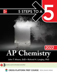 USED-5 Steps to a 5: AP Chemistry 2022 by Moore, John (Paperback)