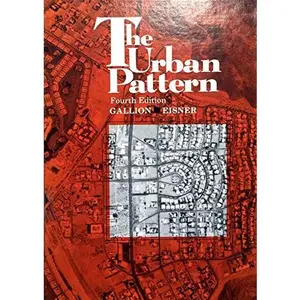 USED-The Urban Pattern by Arthur B Gallion (Hardcover)