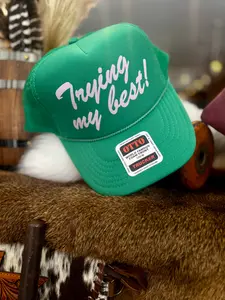 Trying My Best-Trucker Hat