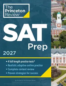 Princeton Review SAT Prep, 2027: 4 Full-Length Practice Tests (2 in Book + 2 Adaptive Tests on the internet) + Review + on the internet Tools -- The Princeton Review - Paperback