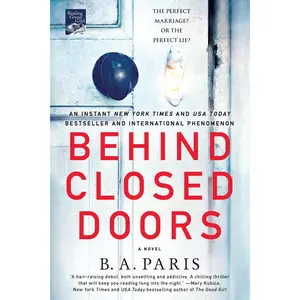Behind Closed Doors -- B. A. Paris - Paperback
