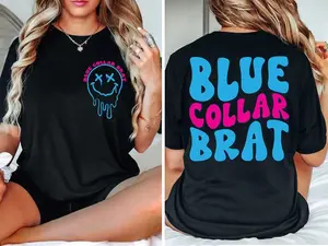 Blue Collar Brat Shirt, Blue Collar Lover T-Shirt, Must Have Funny Tee, Front And Back Shirt