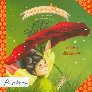 Mala wrozka Amelka Sekret slimakow by Claire Gaudriot (Hardcover) - Used