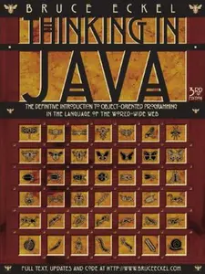 USED-Thinking in Java: The Definitive Introduction to Object-Oriented Programming in the Language of the World-Wide Web, 3rd Edition by Bruce Eckel (Paperback)