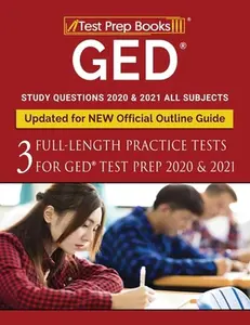 USED-GED Study Questions 2020 & 2021 All Subjects: Three Full-Length Practice Tests for GED Test Prep 2020 & 2021 [Updated for NEW Official Outline Guide] by Test Prep Books (Paperback)