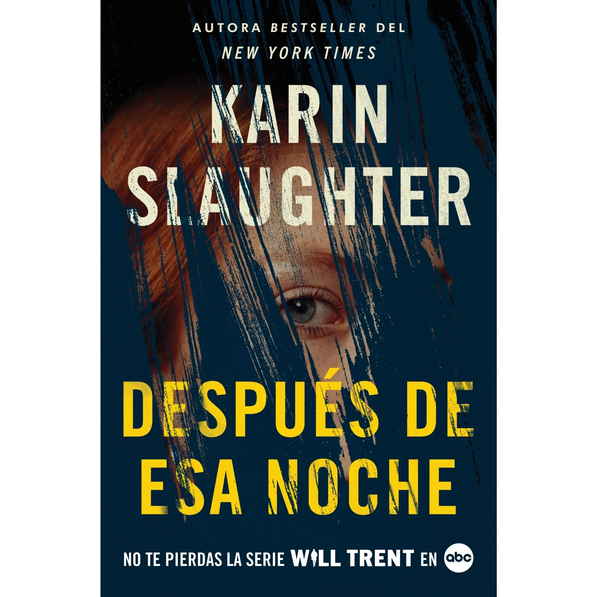 After That Night \ Después de esa noche (Spanish edition) (Will Trent: Volume Number 11) by Karin Slaughter [Paperback Book]