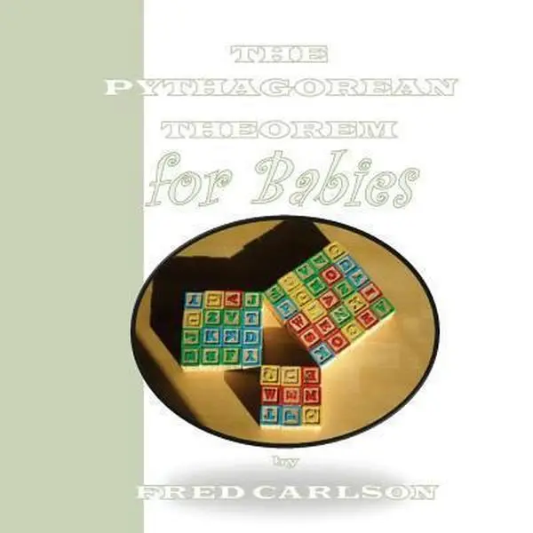 USED Book - The Pythagorean Theorem for Babies by Carlson, Fred (Paperback) - english