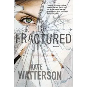 USED-Fractured: An Ellie MacIntosh Thriller (Detective Ellie MacIntosh) by Kate Watterson (Hardcover)
