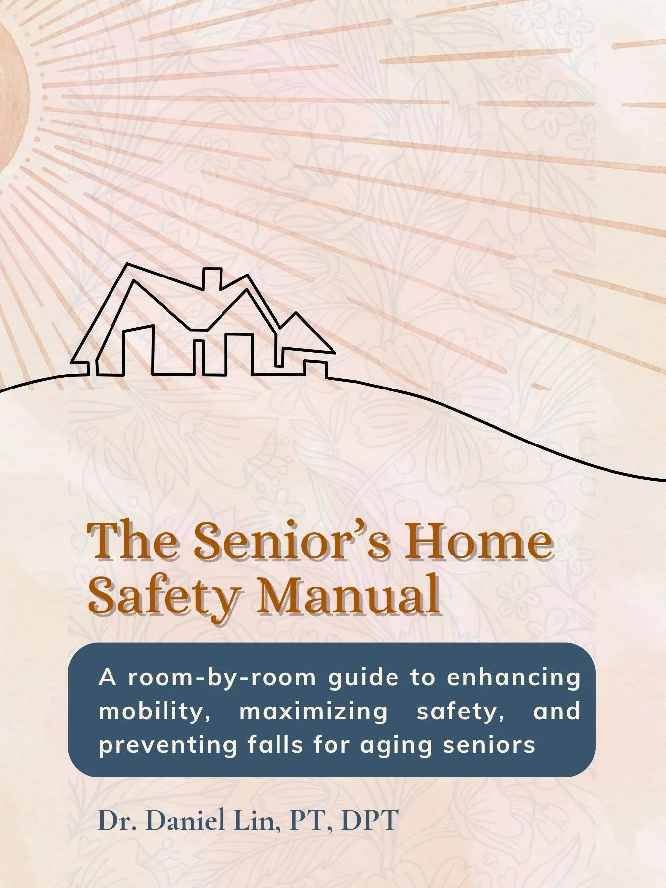 The Senior’s Home Safety Manual