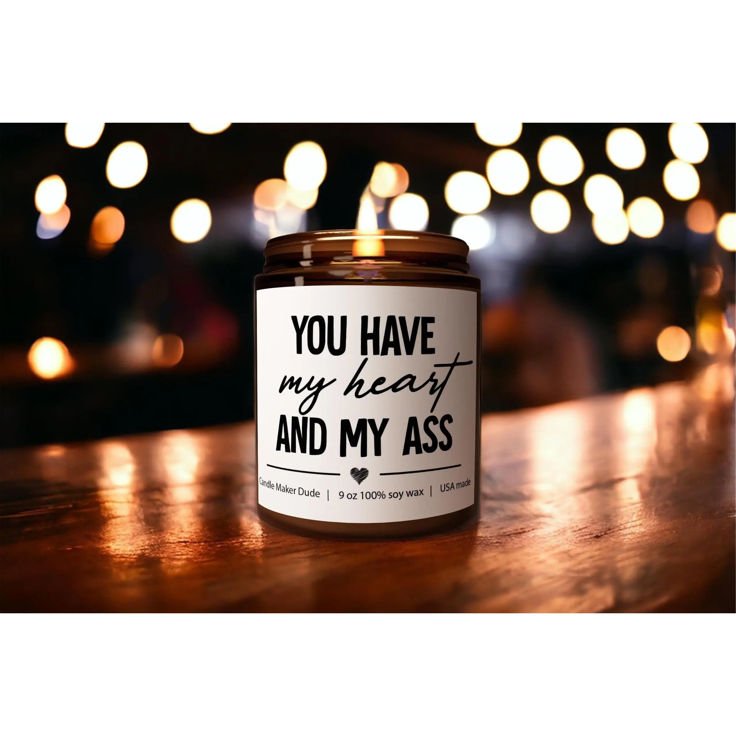 You Have My Heart and My Ass Soy Candle - Funny Couples Candle, Valentine's Day Gift, Boyfriend or Husband Gift Idea