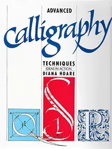 USED-Advanced Calligraphy Techniques by Diana Hoare (Hardcover)