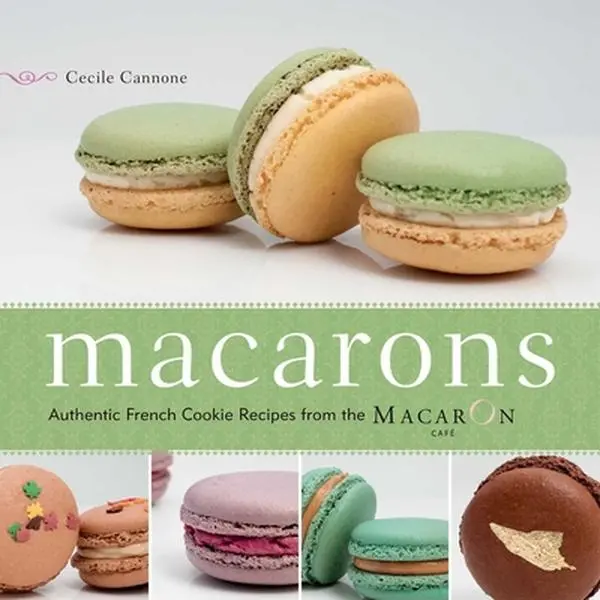 USED Book - Macarons: Authentic French Cookie Recipes from the Macaron Café by Cannone, Cecile (Paperback) - english
